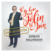 Björgvin Halldórsson - Ég kem með jólin til þín – Árituð eintök