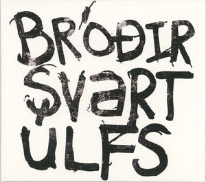Bróðir Svartúlfs - Bróðir Svartúlfs