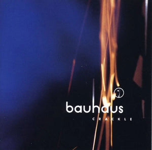 Bauhaus - Crackle: Best Of