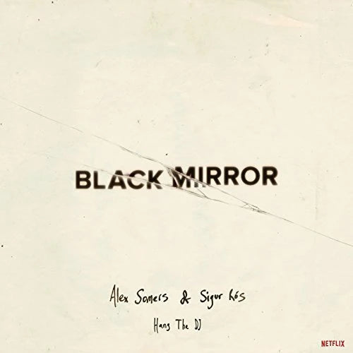 Alex Sommers, Sigur Rós - Black Mirror: Hang the DJ