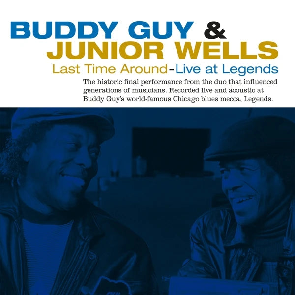 Buddy Guy, Junior Wells - Last Time Around Live
