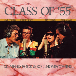 Johnny Cash, Roy Orbison, Jerry Lee Lewi - Class of ´55: Memphis Recordings