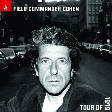 Leonard Cohen - Field Commander: Tour 1979