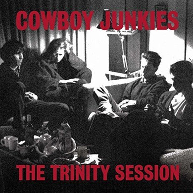 Cowboy Junkies - Trinity Sessions