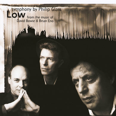 Philip Glass / David Bowie - Low Symphony