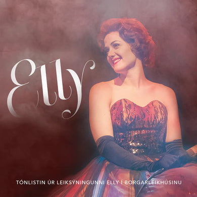 úr söngleik - Elly - Tónlistin úr söngleiknum