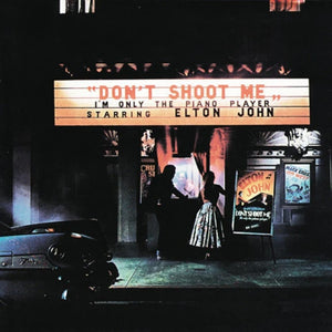 Elton John - Don't Shoot Me...
