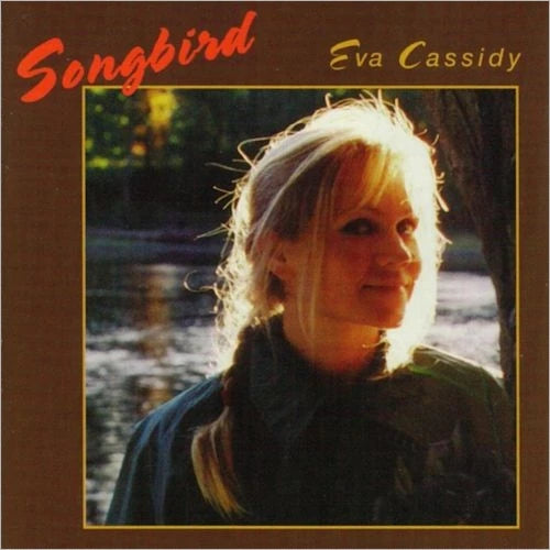 Eva Cassidy - Songbird
