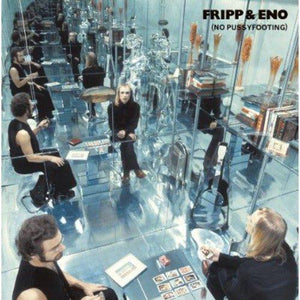 Robert Fripp, Brian Eno - No Pussyfooting