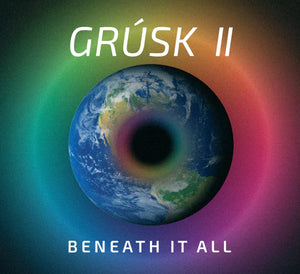 Grúsk II - Beneath It All