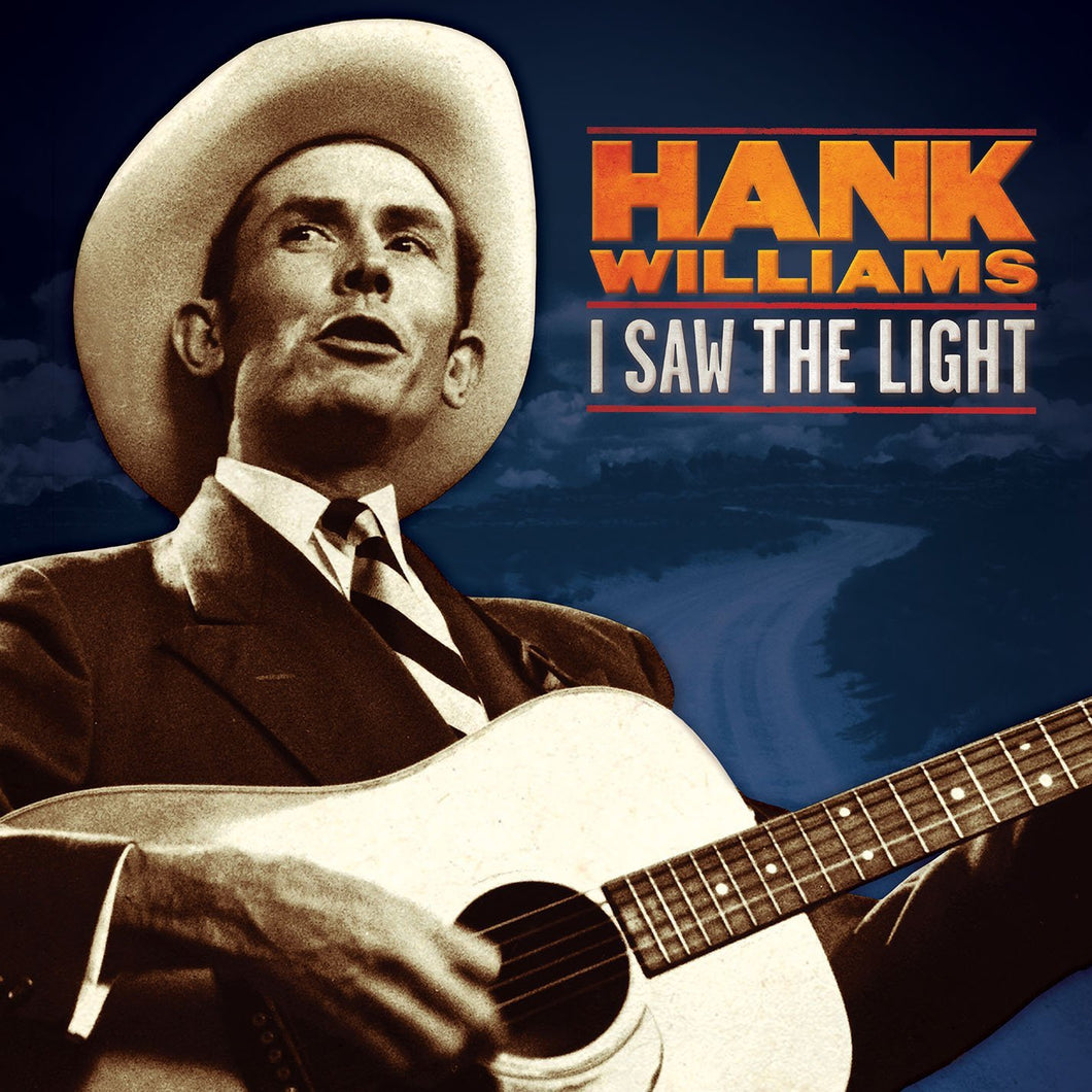 Hank Williams - Hank Williams: I Saw The Light