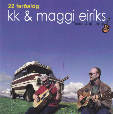 KK & Magnús Eiríksson - 22 ferðalög