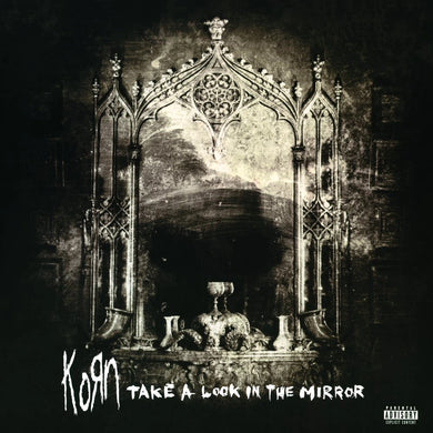 Korn - Take A Look In The Mirror