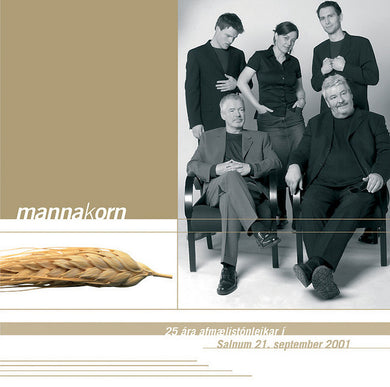Mannakorn - 25 ára afmælistónleikar