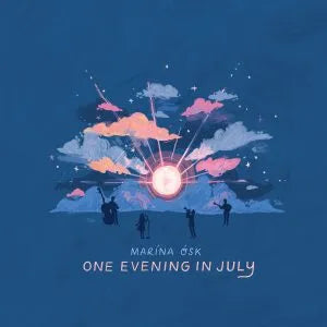 Marína Ósk - One Evening In July