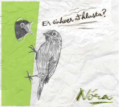 Nóra - Er einhver að hlusta?