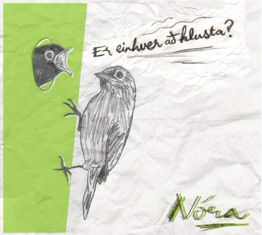 Nóra - Er einhver að hlusta?