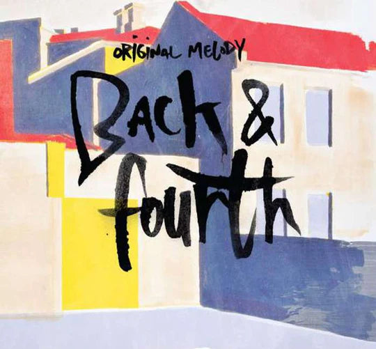 Original Melody - Back & Fourth
