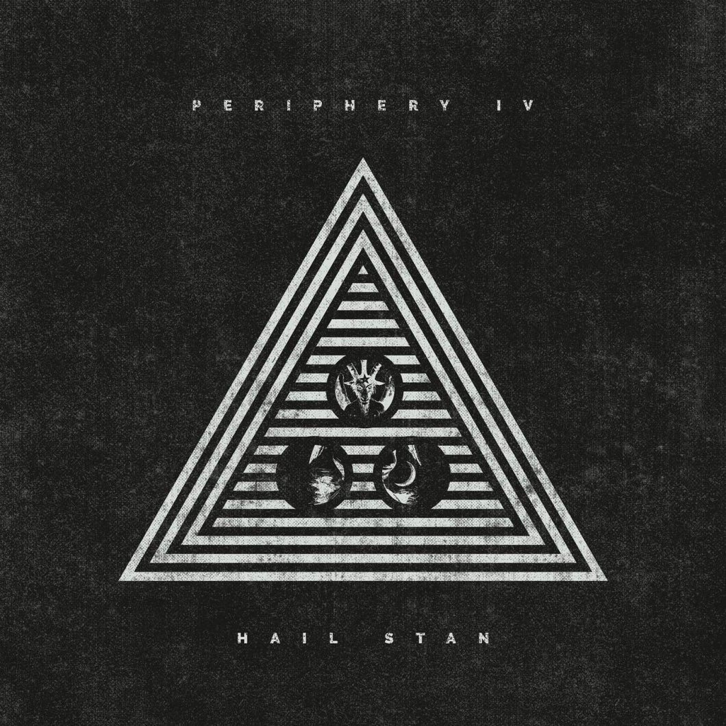 Periphery - IV: Hail Stan