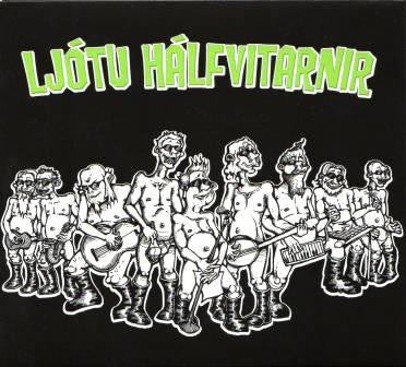 Ljótu hálfvitarnir - Ljótu hálfvitarnir (2010)