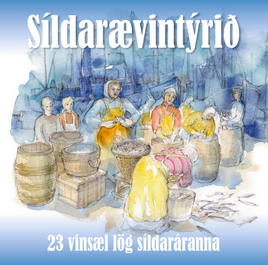 Ýmsir - Síldarævintýrið-23 vinsæl lög