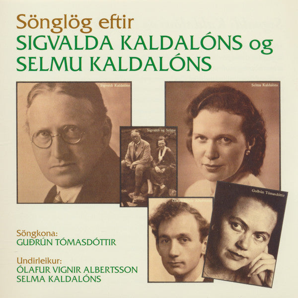 Guðrún Tómasdóttir - Sönglög eftir Sigvalda Kaldalóns og Selmu Kaldalóns