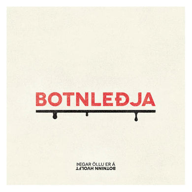 Botnleðja - Þegar öllu er á botninn hvolft