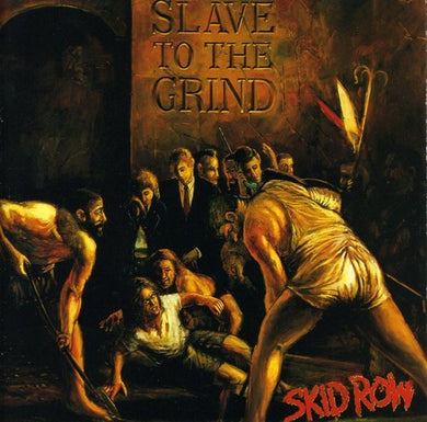 Skid Row - Slave to the Grind