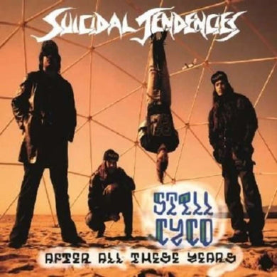 Suicidal Tendercies - Still Cyco After All