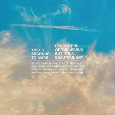 Thirty Seconds To Mars - It’s The End Of The World But It’s A Beautiful Day