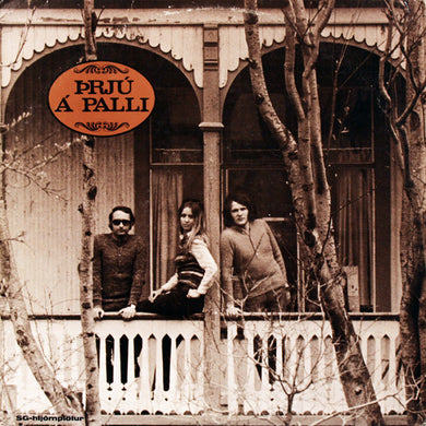 Þrjú á palli - Ljóð Jónasar Árnasonar við erlend þjóðlög