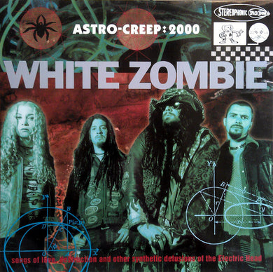 White Zombie - Astro-Creep 2000