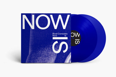 Rival Consoles - Now Is