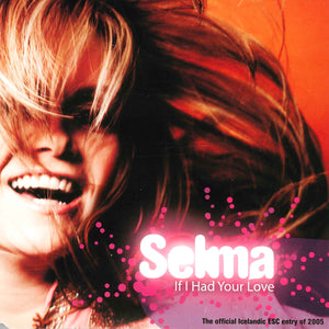 Selma - If I had your love