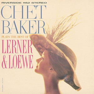 Chet Baker - Plays the Best of Lerner and Loewe