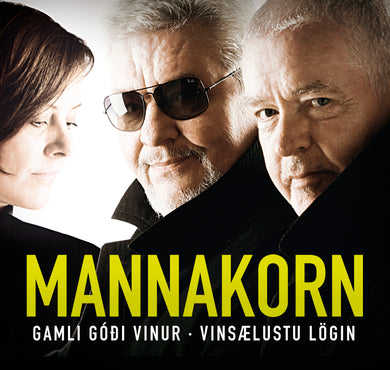 Mannakorn - Gamli góði vinur – Vinsælustu lögin