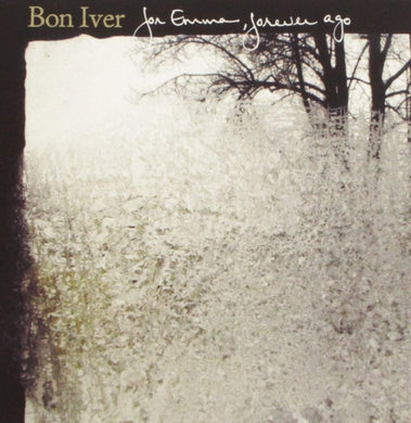 Bon Iver - For Emma, Forever Ago