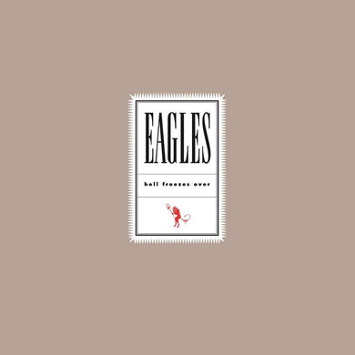 Eagles - Hell Freezes Over