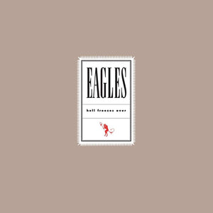 Eagles - Hell Freezes Over