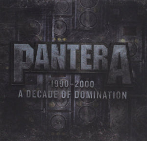 Pantera - 1990-2000: A Decade Of Domination