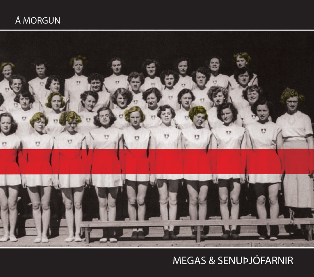 Megas & Senuþjófarnir - Á morgun