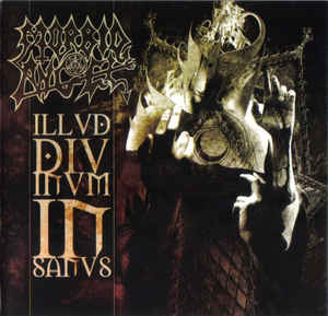 Morbid Angel - Illud Divinum Insansus