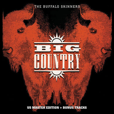 Big Country - Buffalo Skinners