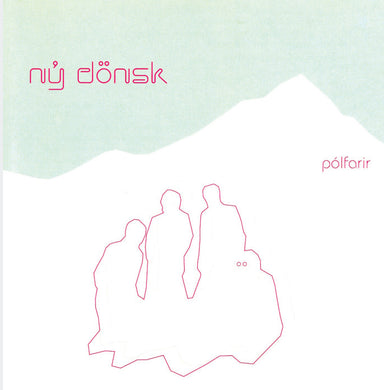 Nýdönsk - Pólfarir