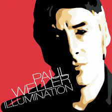 Paul Weller - Illumination