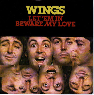 Paul McCartney & Wings - Let 'Em In/Beware My Love