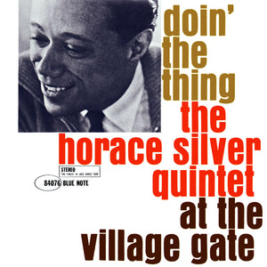 The Horace Silver Quintet – Doin' The Thing - At The Village Gate