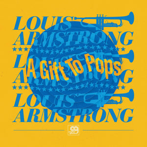 Louis Armstrong – A Gift To Pops