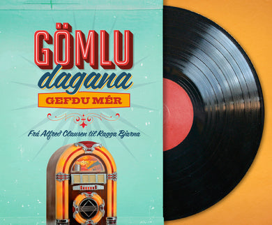 Ýmsir - Gömlu dagana gefðu mér - Frá Alfreð Clausen til Ragga Bjarna