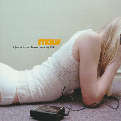 Maus - Í þessi sekúndubrot sem ég flýt